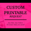 A pink-themed image with stationery and flowers highlights bold black text: Custom Printable. Personalized design—any size, any colors. I’ll make exactly what you need!.