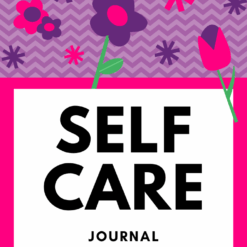 The Self-Care Journal features a colorful cover with bold black text, purple and pink flowers, a zigzag lavender background, and a bright pink border. "Vibrance & Bliss" appears at the bottom.