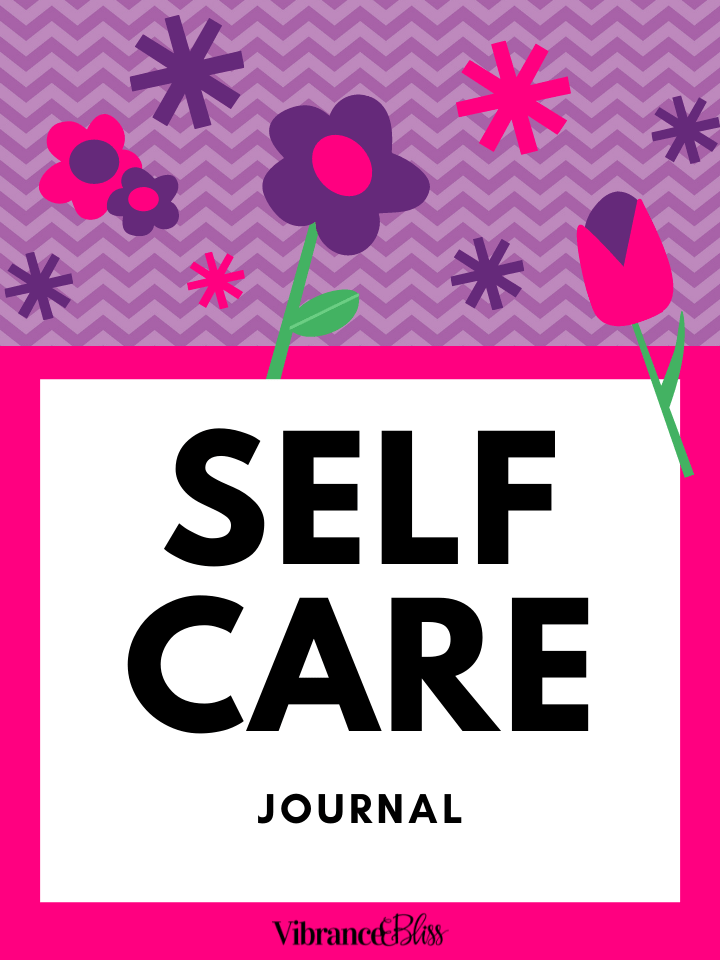 The Self-Care Journal features a colorful cover with bold black text, purple and pink flowers, a zigzag lavender background, and a bright pink border. "Vibrance & Bliss" appears at the bottom.